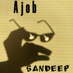 收聽Sandeep的Ajob歌詞歌曲
