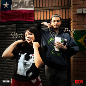 rausch的專輯Chile Freestyle (Explicit)