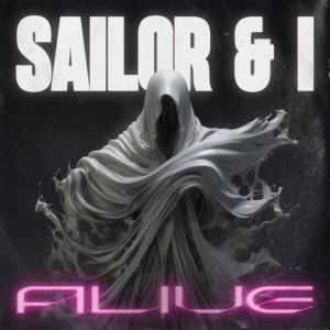Sailor & I的專輯Alive