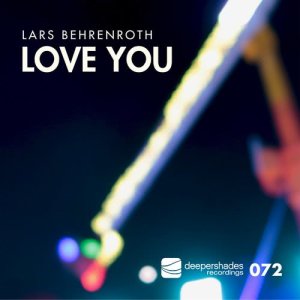 ดาวน์โหลดและฟังเพลง Love You พร้อมเนื้อเพลงจาก Lars Behrenroth