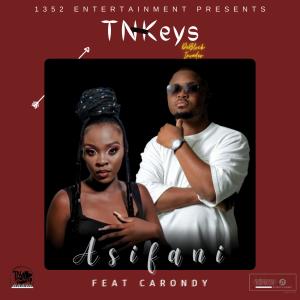 TNKeys的專輯Asifani (feat. Carondy)