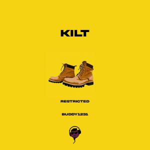 Restricted的專輯Kilt (feat. Buddy1231) [Explicit]
