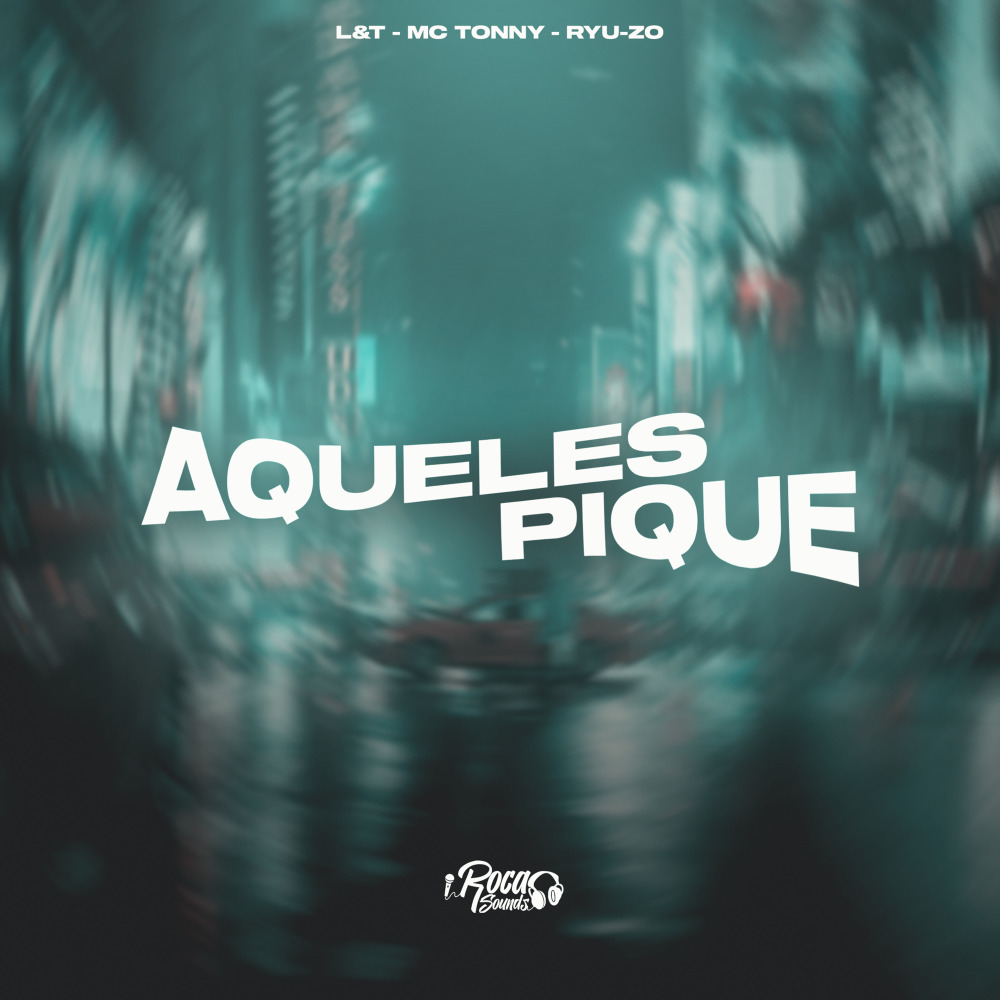 Aqueles Pique (Explicit)