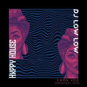 Hxppy House的專輯Cada Vez