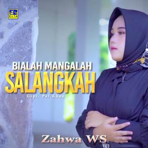 Zahwa的专辑Bialah Mangalah Salangkah