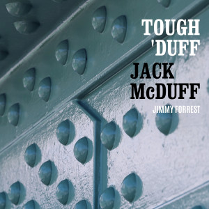 Jack McDuff的專輯Tough 'Duff