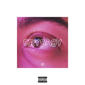 Crybaby (Explicit)