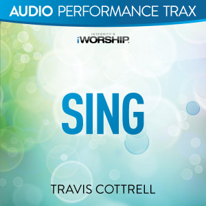 Travis Cottrell的專輯Sing (Audio Performance Trax)
