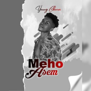 Listen to Meho Asem song with lyrics from Young Chorus