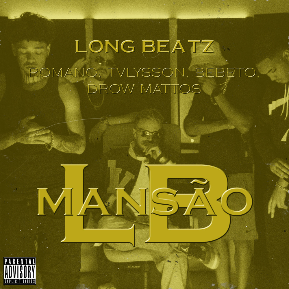Mansão LB (feat. Bebeto, Drow Mattos) (Explicit)