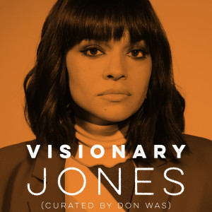 Norah Jones的專輯Visionary Jones (curated by Don Was)