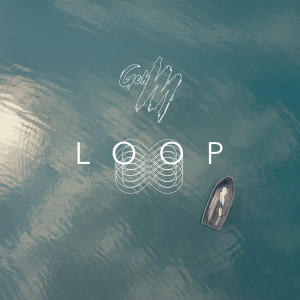 收聽Goh M的Loop歌詞歌曲