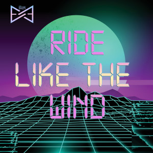 The Edge Effect的專輯Ride Like the Wind