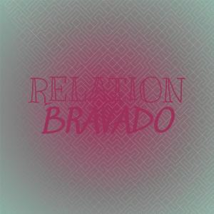 Various Artists的專輯Relation Bravado