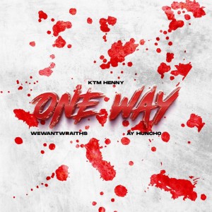 Album One Way (Explicit) from wewantwraiths
