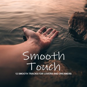 Album Smooth Touch (12 Smooth Tracks for Lovers and Dreamers) from Various