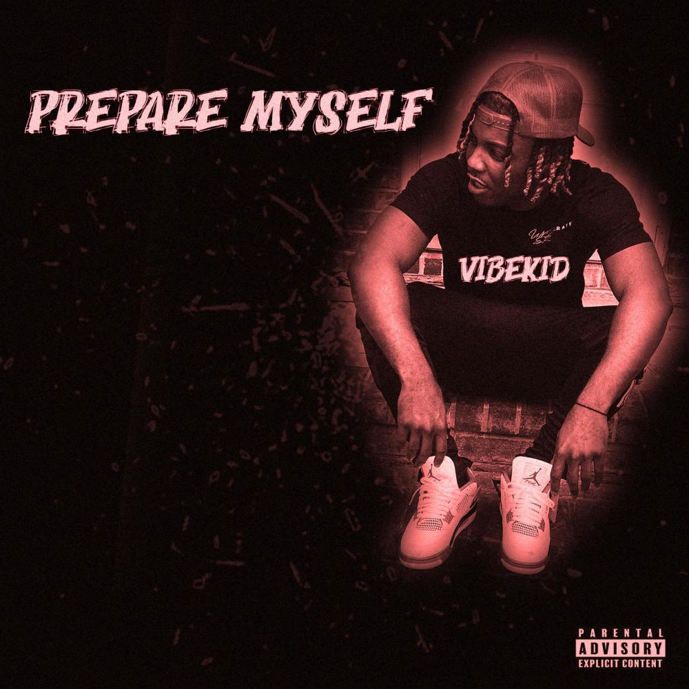PREPARE MYSELF (feat. Kambo) (Explicit)