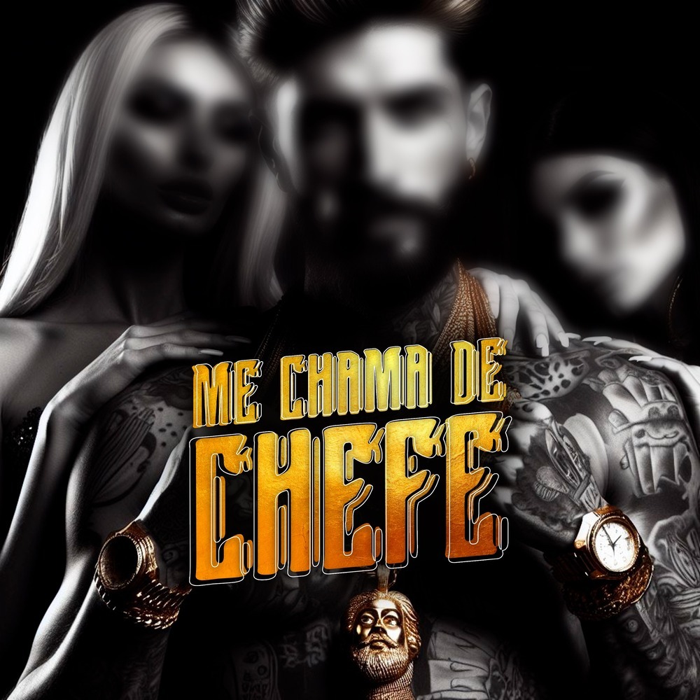 Me Chama de Chefe