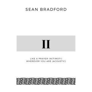 ดาวน์โหลดและฟังเพลง Wherever You Are (Acoustic) พร้อมเนื้อเพลงจาก Sean Bradford
