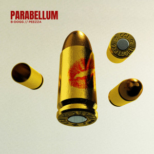 Listen to PARABELLUM song with lyrics from B Dogg