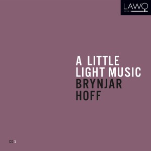 Brynjar Hoff的專輯A Little Light Music: Brynjar Hoff