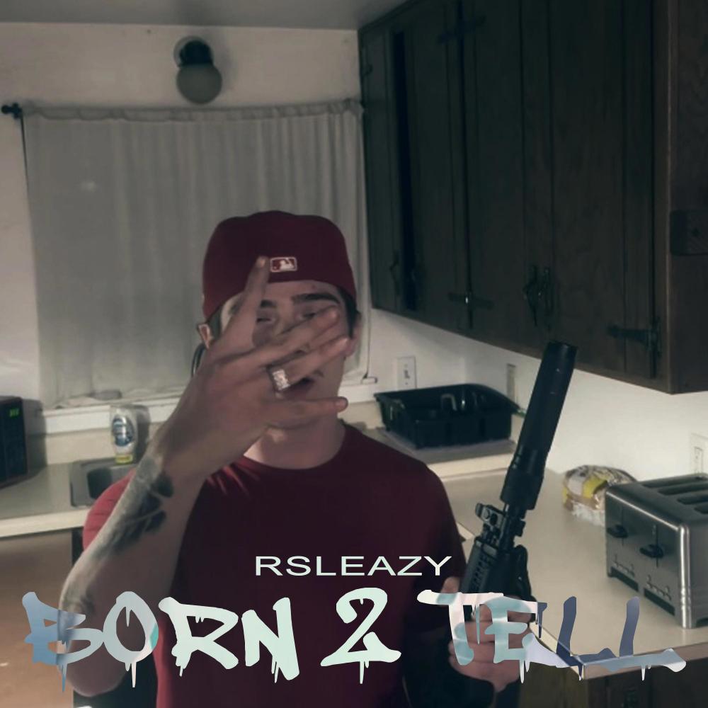 Born 2 Tell (Explicit)