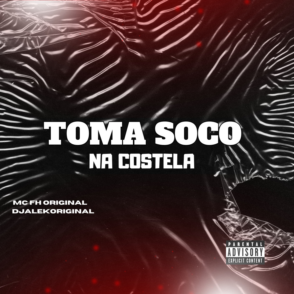 Toma Soco na Costela (Explicit)
