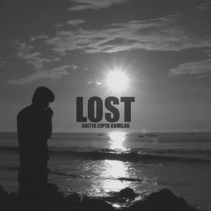 Listen to Lost song with lyrics from Aditya Cipta Gumilar