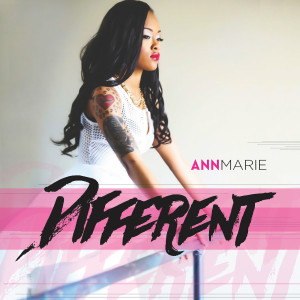 收听Ann Marie的Different (Explicit)歌词歌曲