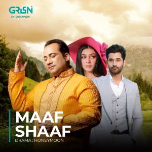 Album Maaf Shaaf (Original Soundtrack From "Honey Moon") from Rahat Fateh Ali Khan