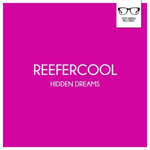 收听Reefercool的Hidden Dreams (Original Mix)歌词歌曲