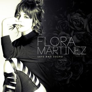 收聽Flora Martinez的Safe and Sound歌詞歌曲