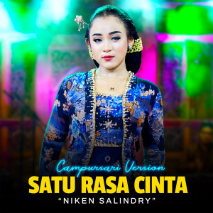 Listen to Satu Rasa Cinta (Campursari Version) song with lyrics from Niken Salindry