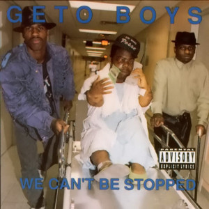 Geto Boys的專輯We Can't Be Stopped (Explicit)