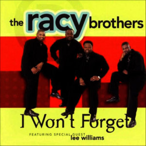 อัลบัม I Won't Forget ศิลปิน The Racy Brothers