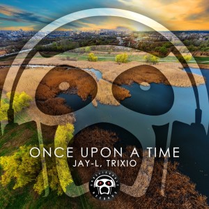 Listen to Once Upon a Time (Original Mix) song with lyrics from Jay-L