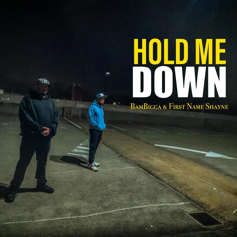Hold Me Down (feat. First Name Shayne) (Explicit)