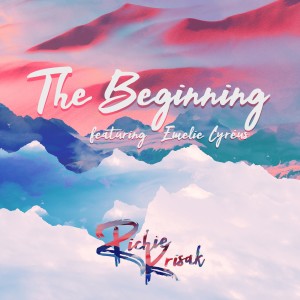 收聽Richie Krisak的The Beginning歌詞歌曲