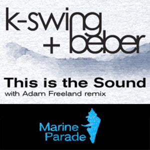 ดาวน์โหลดและฟังเพลง This Is The Sound พร้อมเนื้อเพลงจาก K-Swing & Beber