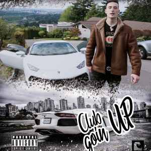 收听EURO MONEY的Club Goin Up (Explicit)歌词歌曲