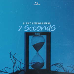 อัลบัม 2 Seconds (Remix) ศิลปิน DJ Noiz