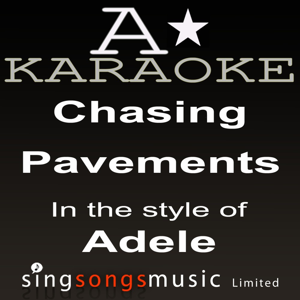 Chasing Pavements (In the Style of Adele) [Karaoke Version] (Karaoke Version)