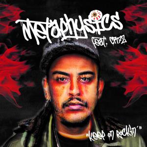 ดาวน์โหลดและฟังเพลง Keep on Rockin (feat. Cr7z) (Explicit) พร้อมเนื้อเพลงจาก Metaphysics
