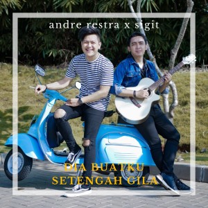 Album Dia Buatku Setengah Gila from Andre Restra