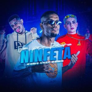 Listen to Vem pra Putaria Ninfeta (Explicit) song with lyrics from MC MENOR HR
