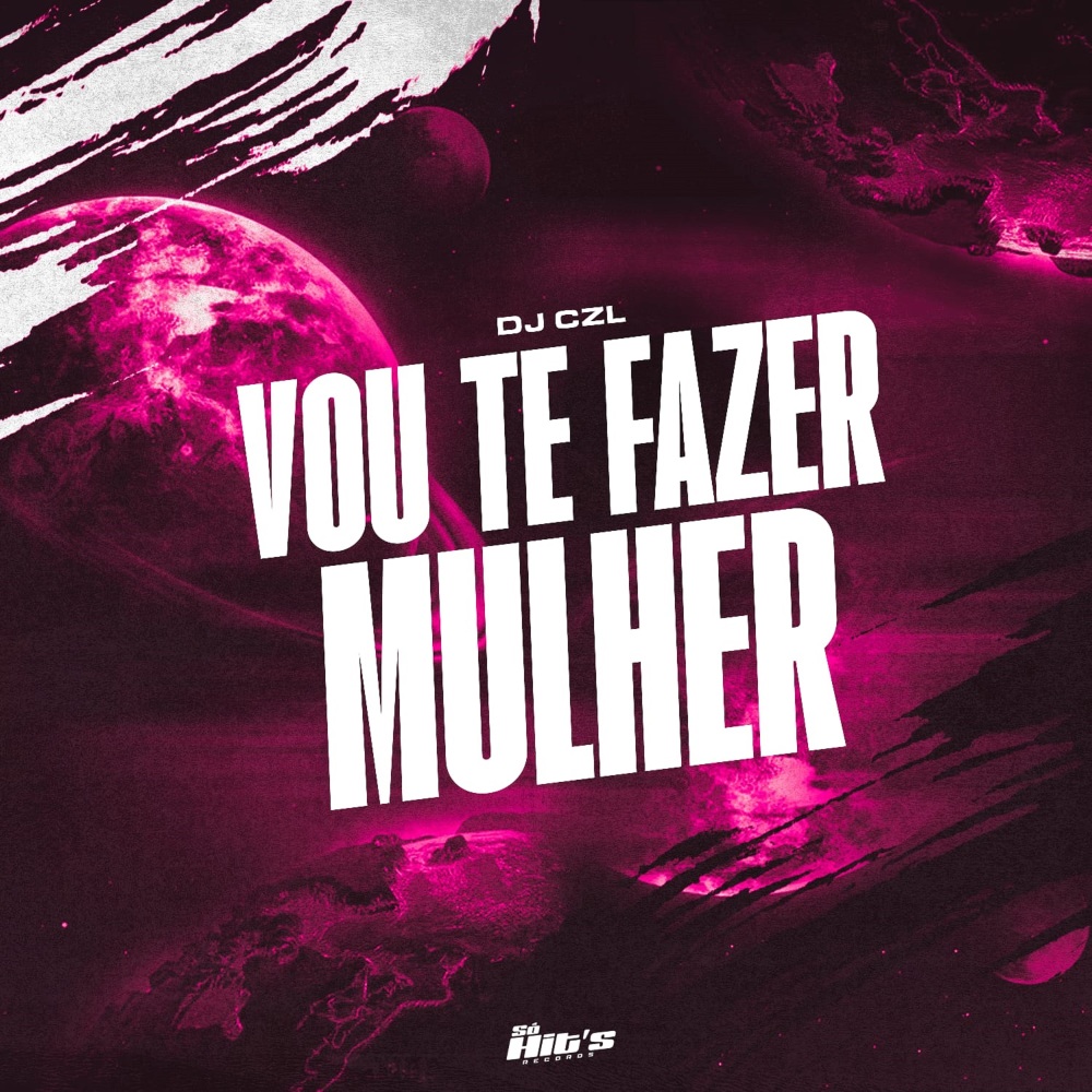 Vou Te Fazer Mulher (Explicit)