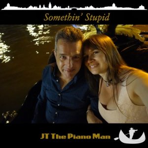 收聽JT The Piano Man的Somethin' Stupid歌詞歌曲