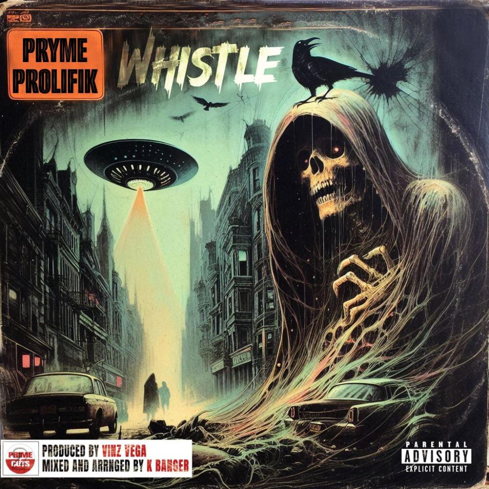Whistle (feat. Pryme Prolifik) (Explicit)