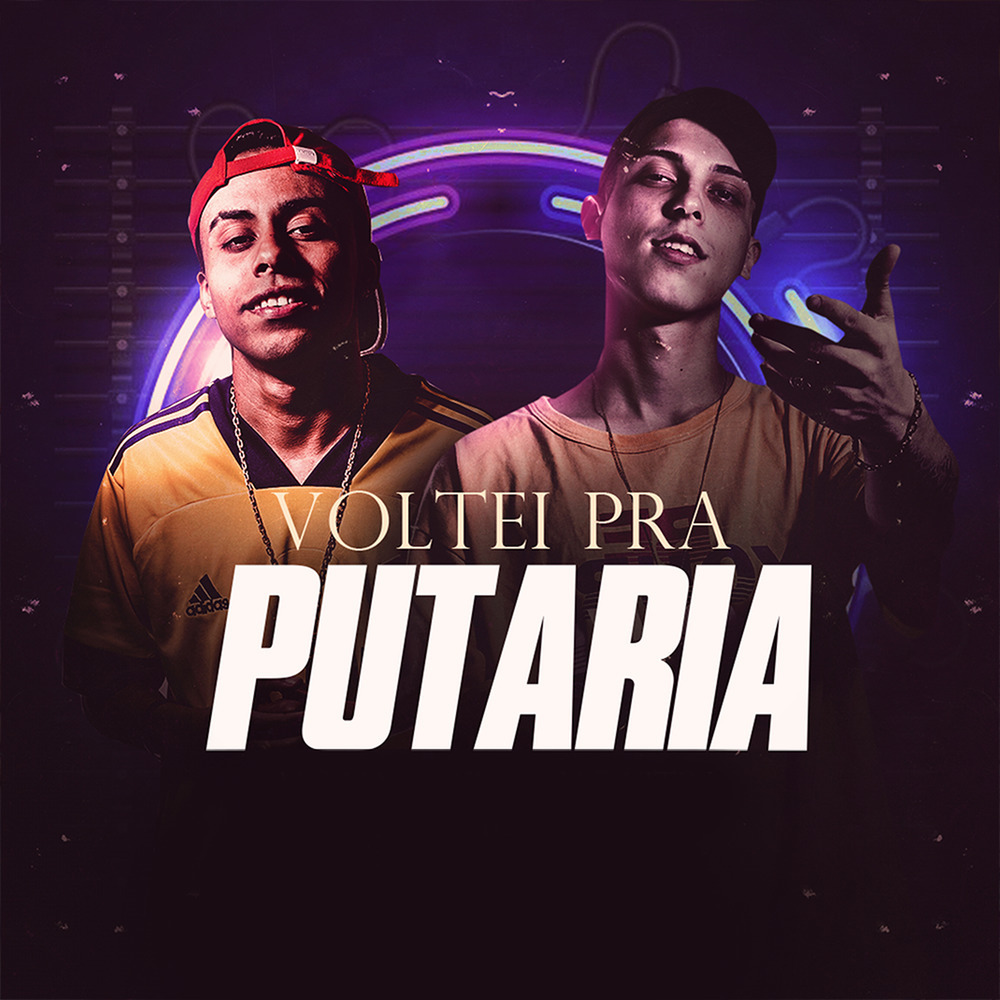 Voltei pra Putaria (Explicit)