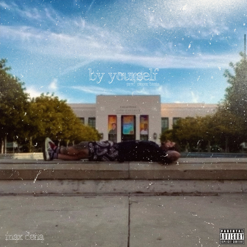 By Yourself (Explicit)